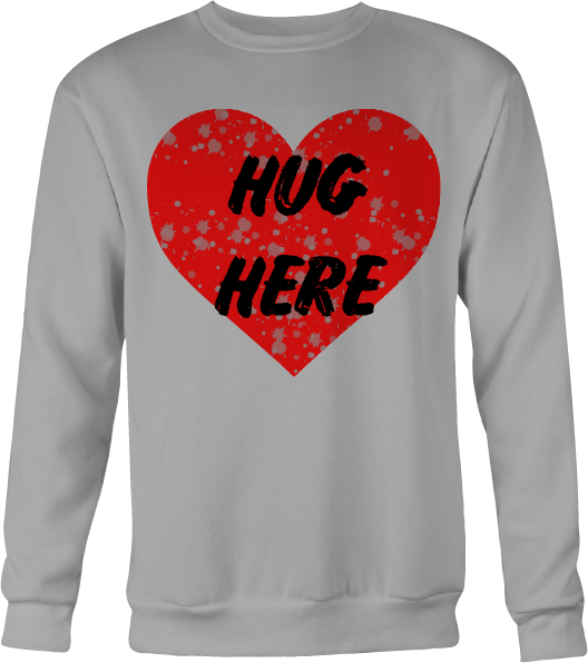 Hug Here - Sweat shirt