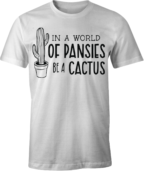 Be a cactus T-shirt