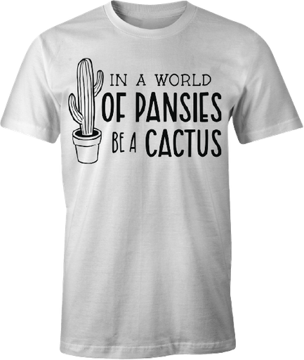 Be a cactus T-shirt